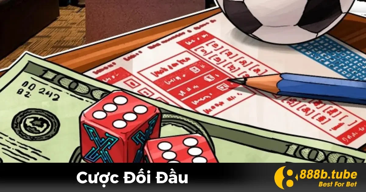 Cược Đối Đầu Là Gì? Bí Quyết Đặt Cược Hiệu Quả Tại 888B 2 Cược Đối Đầu Là Gì? Ý Nghĩa Trong Cá Cược Bóng Đá