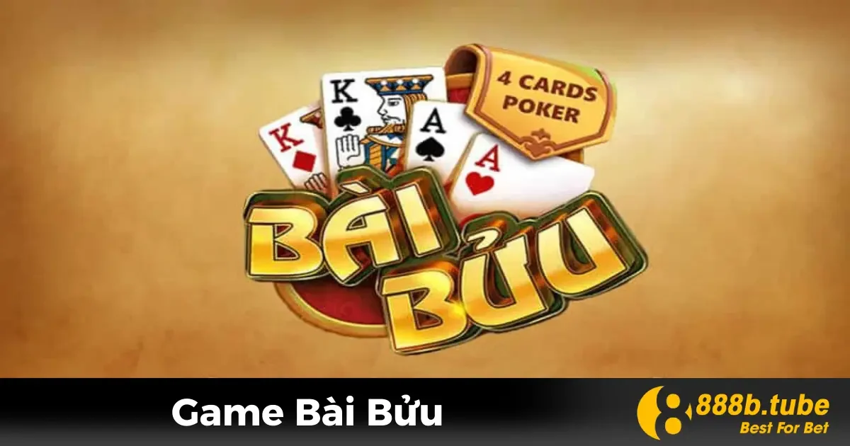 Game Bài Bửu Online – Cách Chơi Và Mẹo Hiệu Quả Tại 888B 2 Game Bài Bửu Là Gì? Tìm Hiểu Luật Chơi