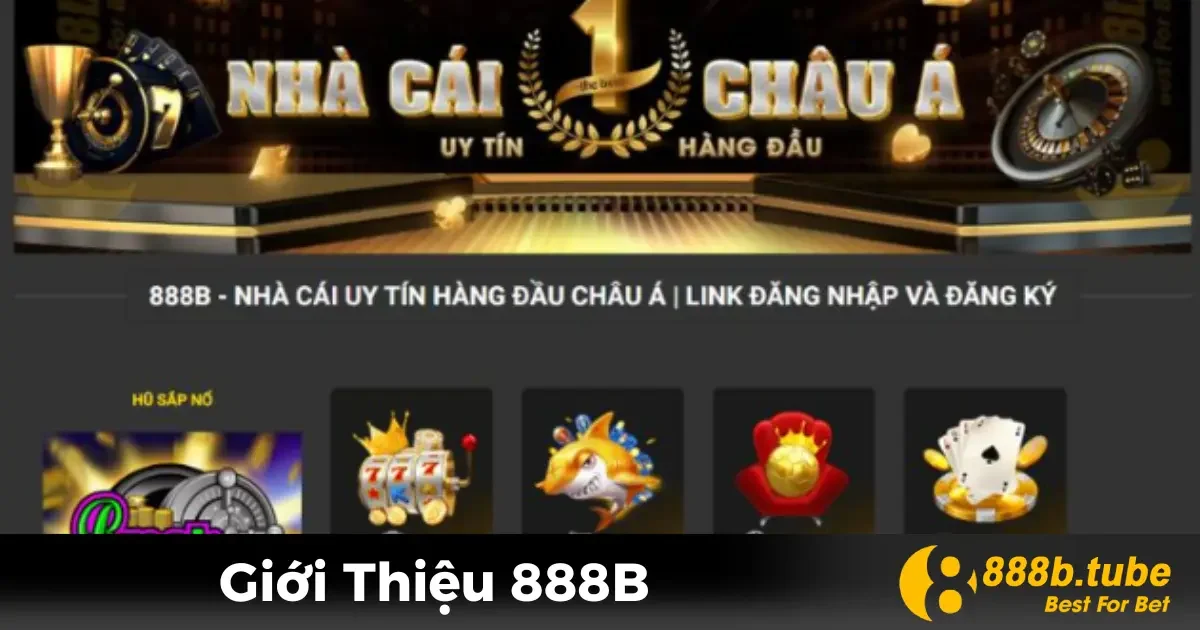 Giới Thiệu 888B - Nhà Cái Uy Tín Với Dịch Vụ Đỉnh Cao 1 Giới thiệu 888B - Tầm nhìn và sứ mệnh trong lĩnh vực cá cược