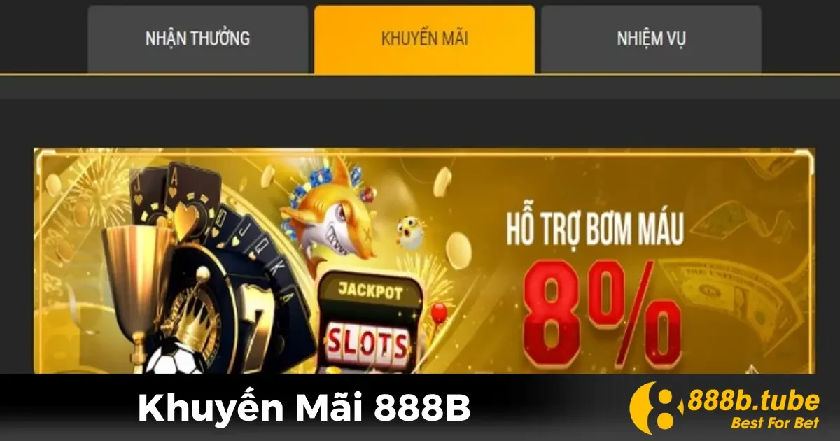 Khuyến Mãi 888B - Ưu Đãi Siêu Khủng Cho Mọi Người Chơi 1 Các chương trình khuyến mãi nổi bật tại 888B bạn không nên bỏ lỡ