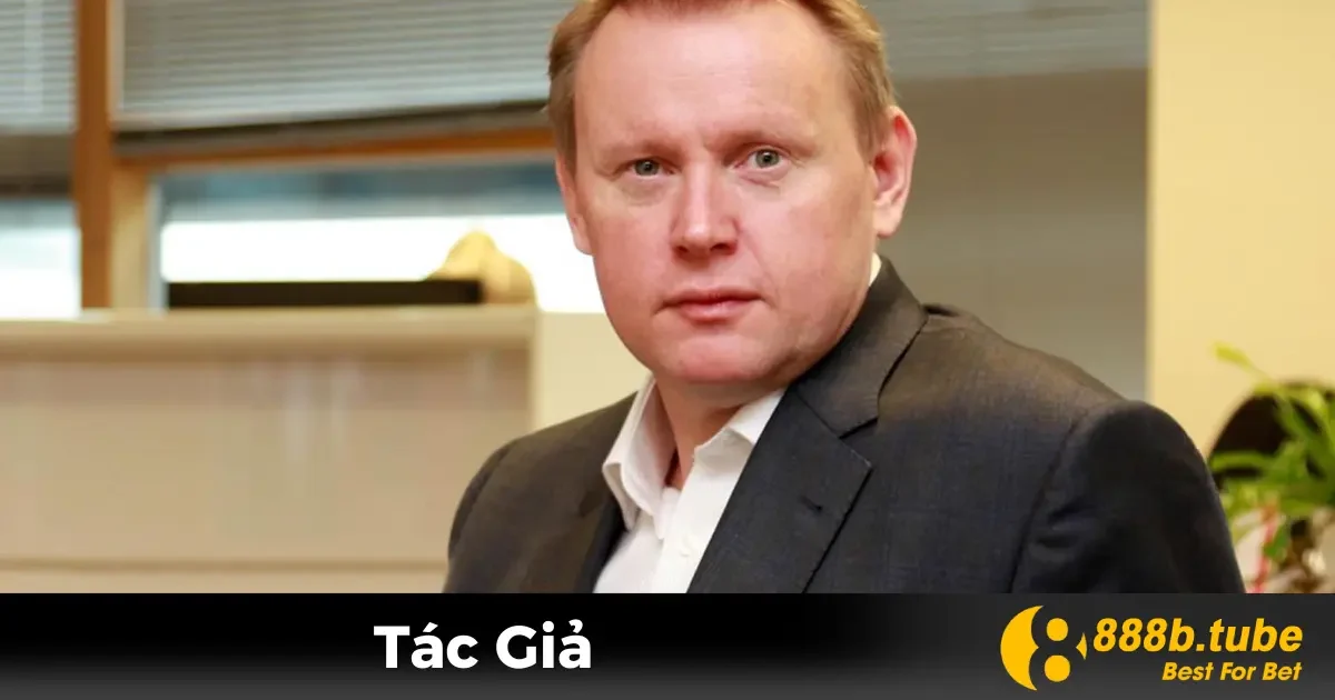 Tác Giả 888B - Người Dẫn Đầu Nền Tảng Cá Cược Đẳng Cấp 1 Tác giả 888B: Andrew Collins - Hành trình xây dựng thương hiệu uy tín