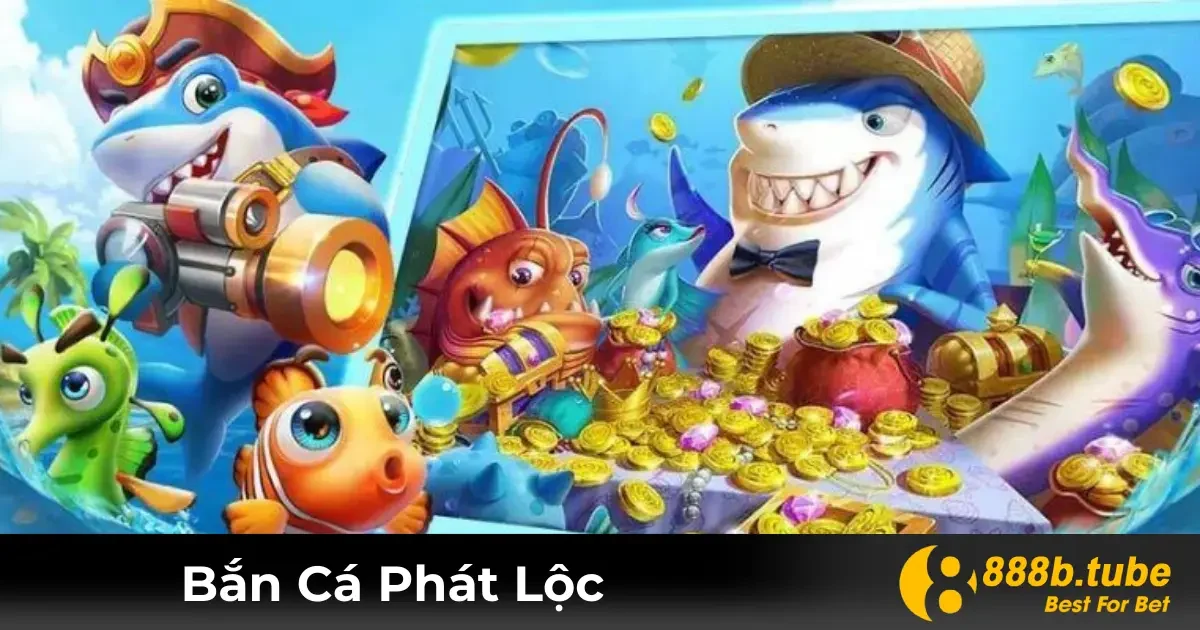 Bắn Cá Phát Lộc: Cổng Game Cá Cược Đầy Hấp Dẫn Và Thú Vị 2 Bắn Cá Phát Lộc Là Gì? Tính Năng Nổi Bật