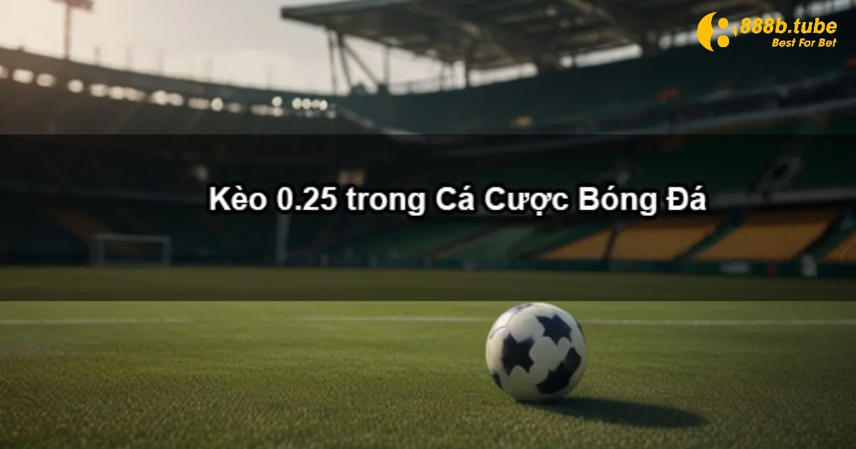 Kèo Chấp 0.25 Là Gì? Hướng Dẫn Chơi Kèo 1/4 Tại 888B 4 Kết quả hòa được xem là kết quả không tốt khi chơi kèo chấp 0.25